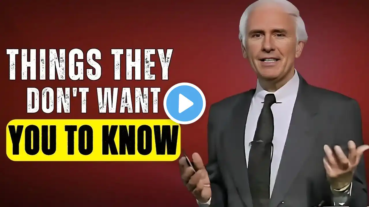 Jim Rohn - Things They Don't Want You to Know - Best Motivational Speech