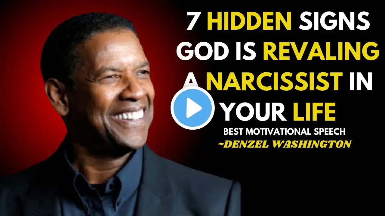 7 Hidden Signs God is Revealing a Narcissist in Your Life. Denzel Washington's best motivation.