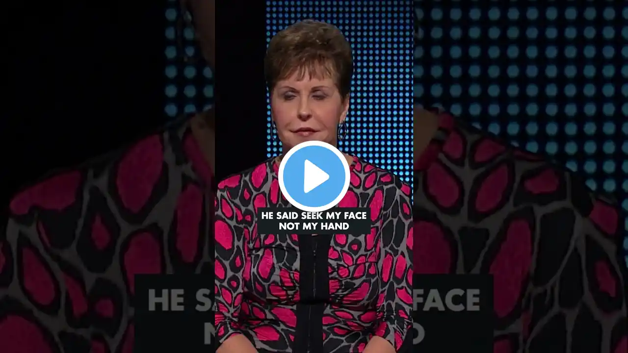 Seek My Face Not My Hand | Joyce Meyer