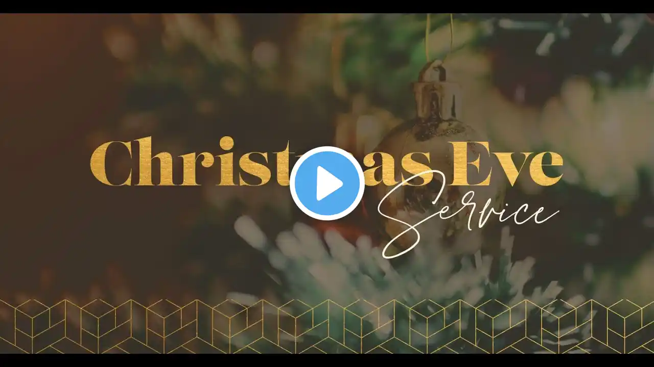 Tenth Online Service Christmas Eve | December 24, 2022