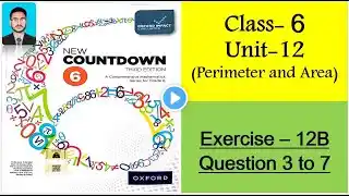 Class 6 Math Exercise 12B Question 3 to 7 || New countdown third edition class 6 exercise 12B