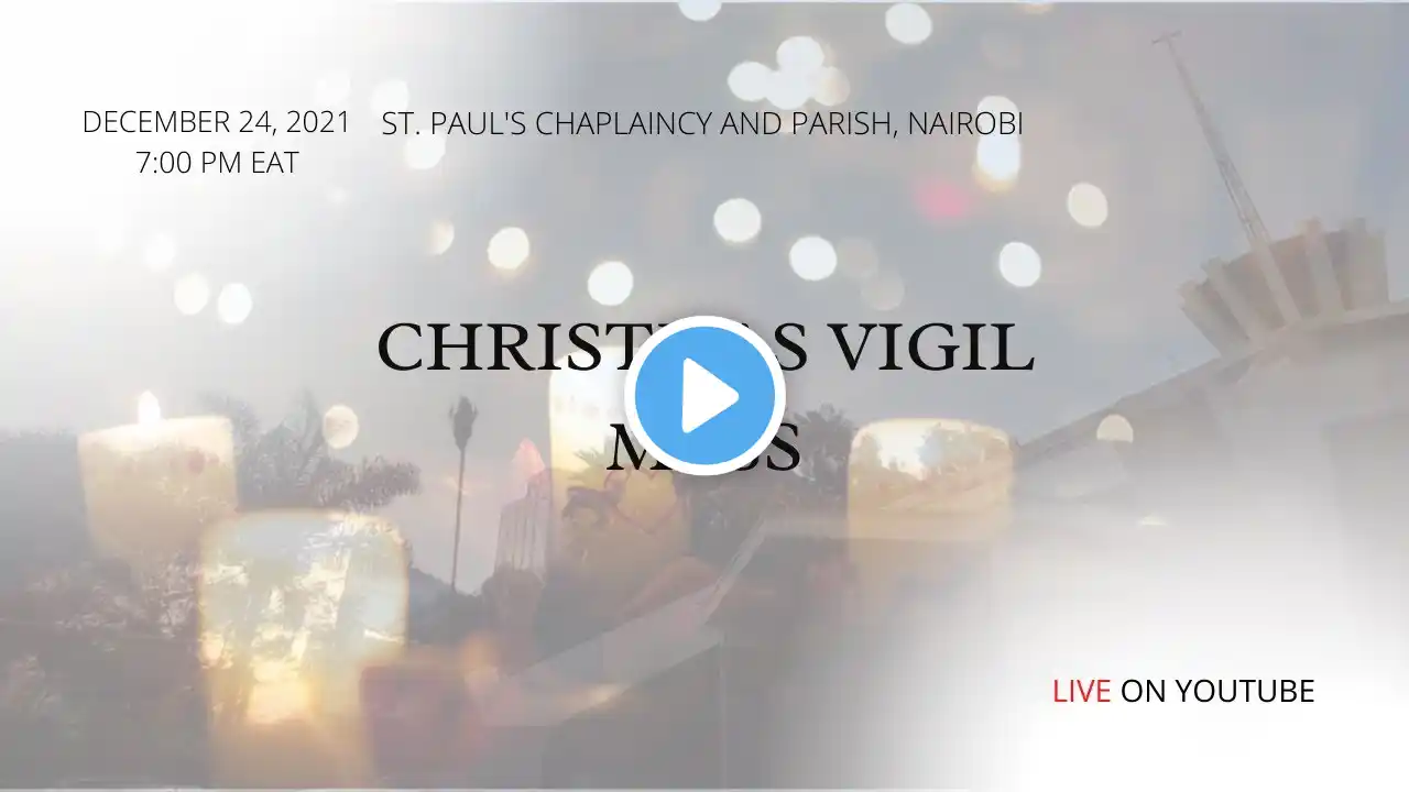 CHRISTMAS VIGIL MASS |THE NATIVITY OF THE LORD| DECEMBER 24, 2021