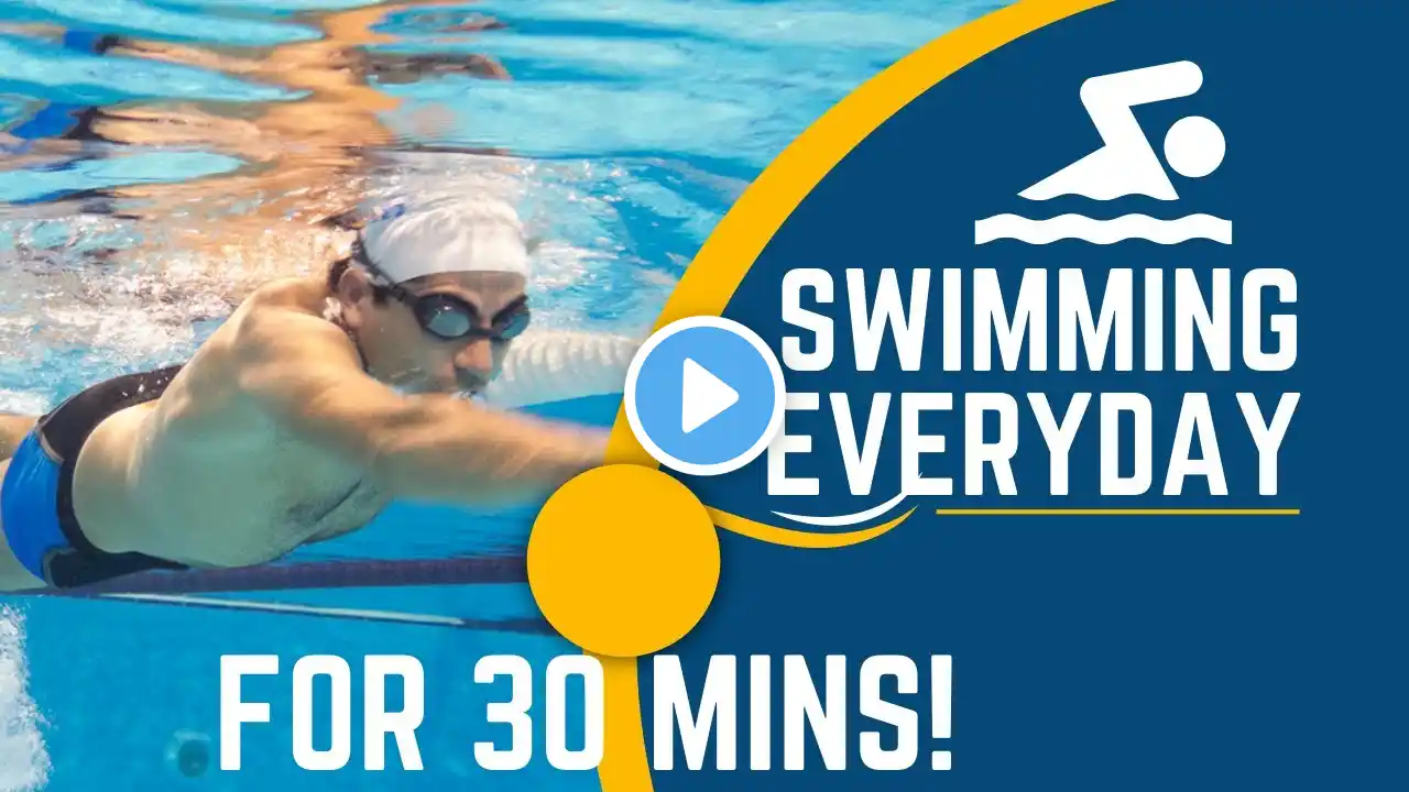 What Happens To Your Body If You Start Swimming 30 Minutes Every Day