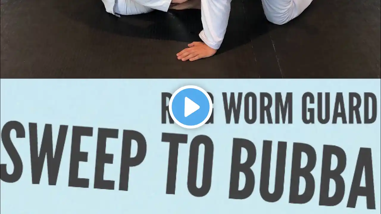 Ring Worm Guard - Sweep to Bubba