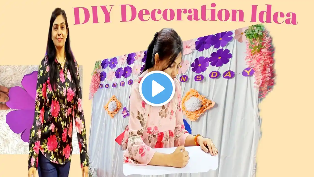 DIY Decoration Idea | Mother's Day Decoration | Women's day Decoration | Birthday decoration at home