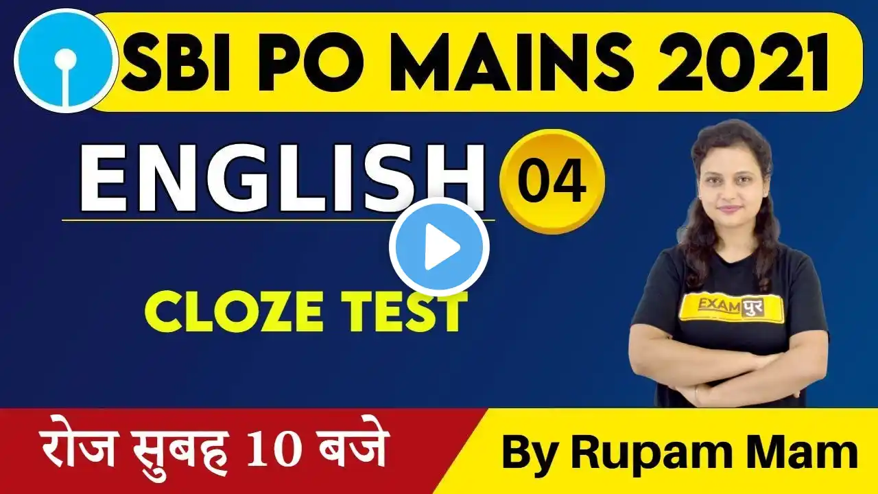 SBI PO MAINS 2021 || ENGLISH || Class 03 || Cloze Test  || By Rupam Ma'am