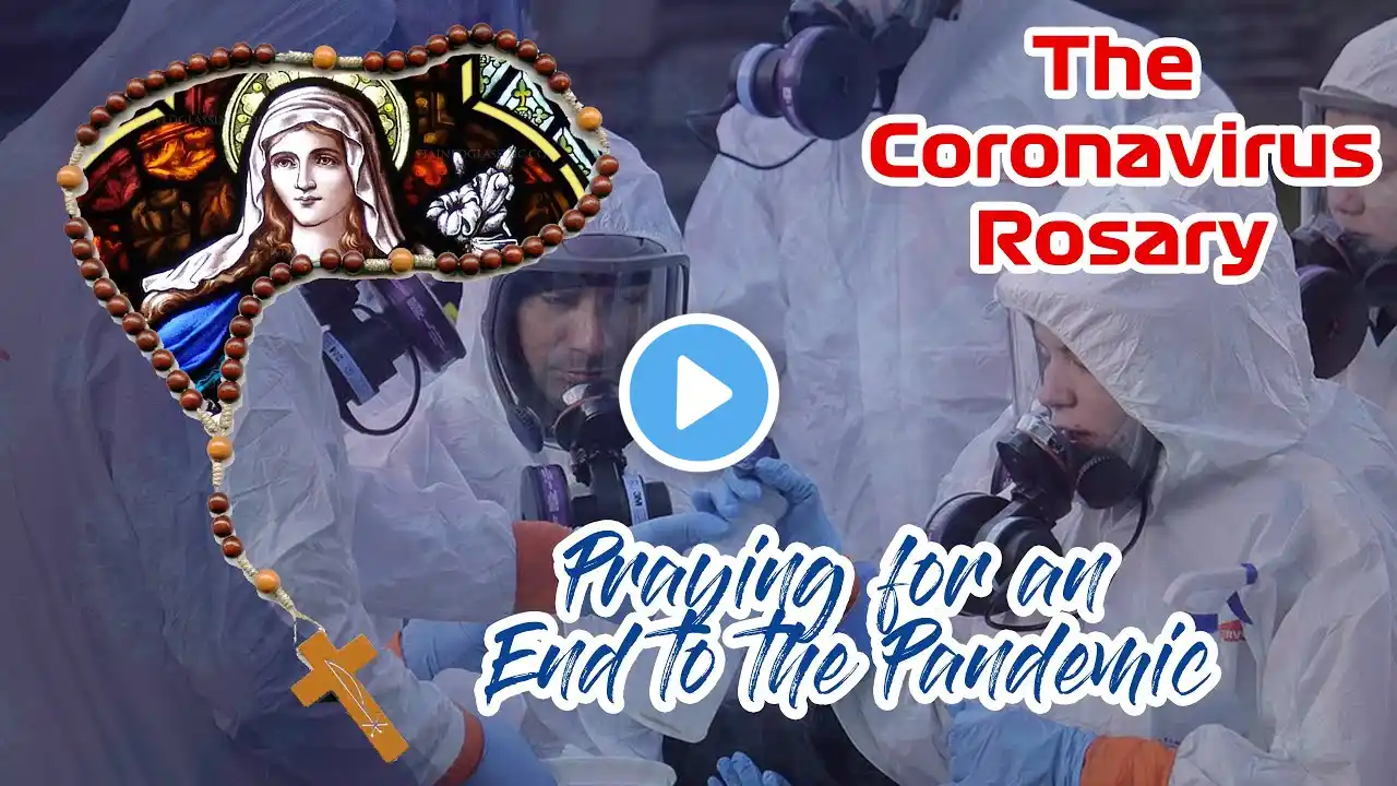 Coronavirus Prayer Rosary  - Praying for  End of the Pandemic - 24 July 2022 - Glorious Mystery