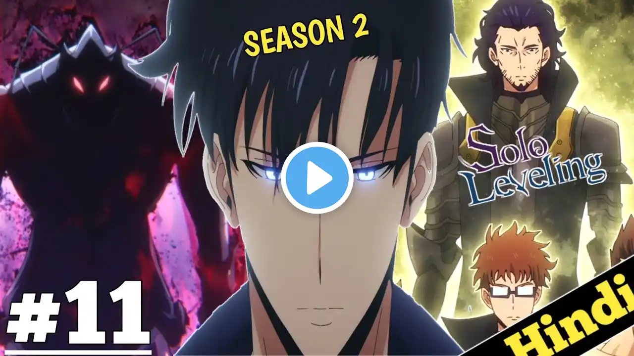 Solo Leveling Season 2 Episode 11 Explained in Hindi | Best New Episode! | Oreki Mv | Ep 12 and 13