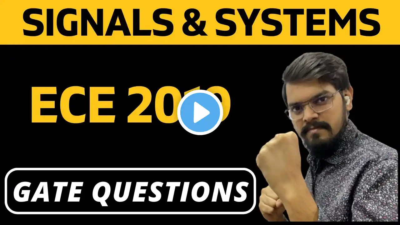 Signals & Systems | GATE ECE 2019 Solution | Previous Year Questions of GATE ECE