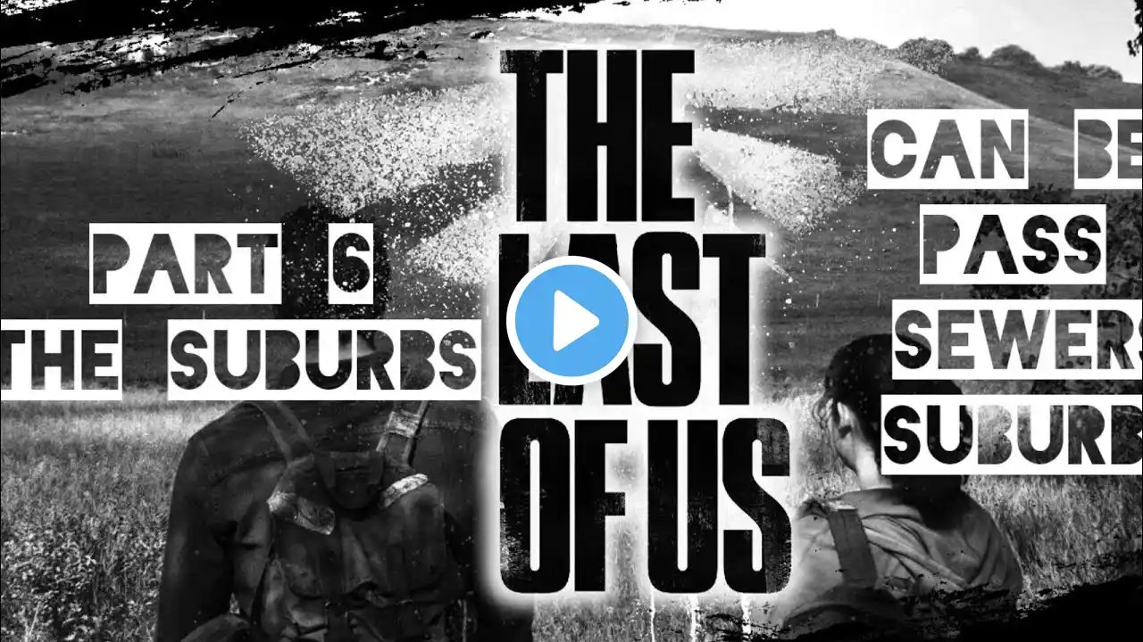 "Chapter 6: The Suburbs (Autumn) Last Of Us part 1 Gameplay | Surviving the Chaos! �🔫"