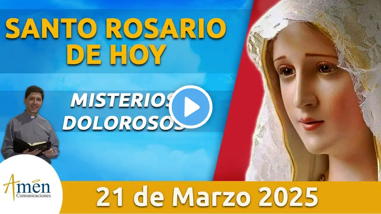 Santo Rosario de Hoy Viernes 21 Marzo 2025 l Padre Carlos Yepes l Católica l Rosario l Amén