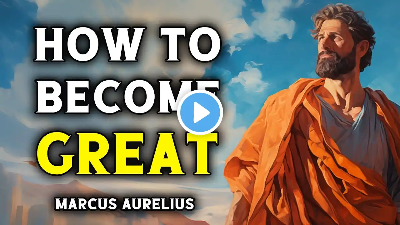 Become GREAT By Adopting These 10 Habits (Marcus Aurelius)  |  Stoicism - Genuine Wisdom