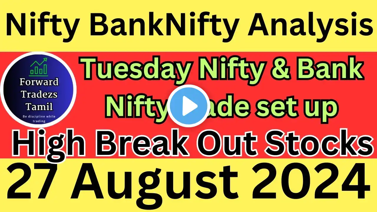 NIFTY PREDICTION FOR TOMORROW & BANKNIFTY ANALYSIS FOR 27th AUG 2024 | MARKET ANALYSIS FOR TOMORROW