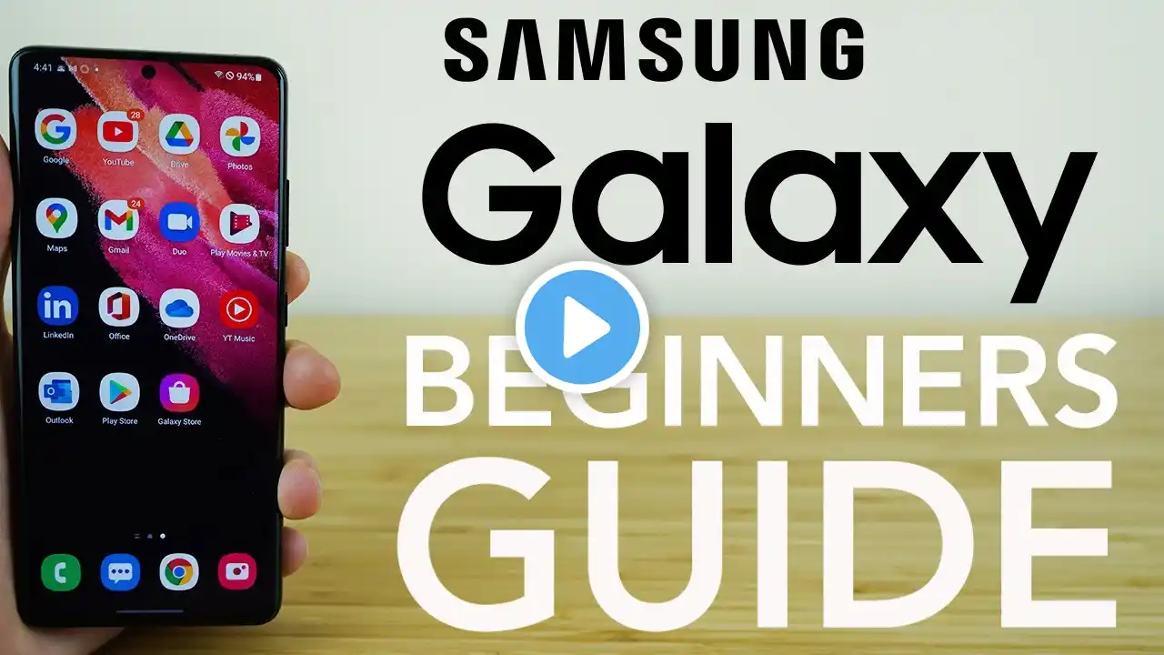 Samsung Galaxy - Complete Beginners Guide