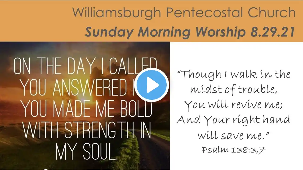 Sunday Morning Worship: August 29, 2021 at 11am