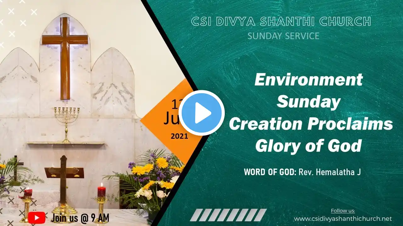 June 13, 2021 - Service at 9:00 AM - CSI Divya Shanthi Church