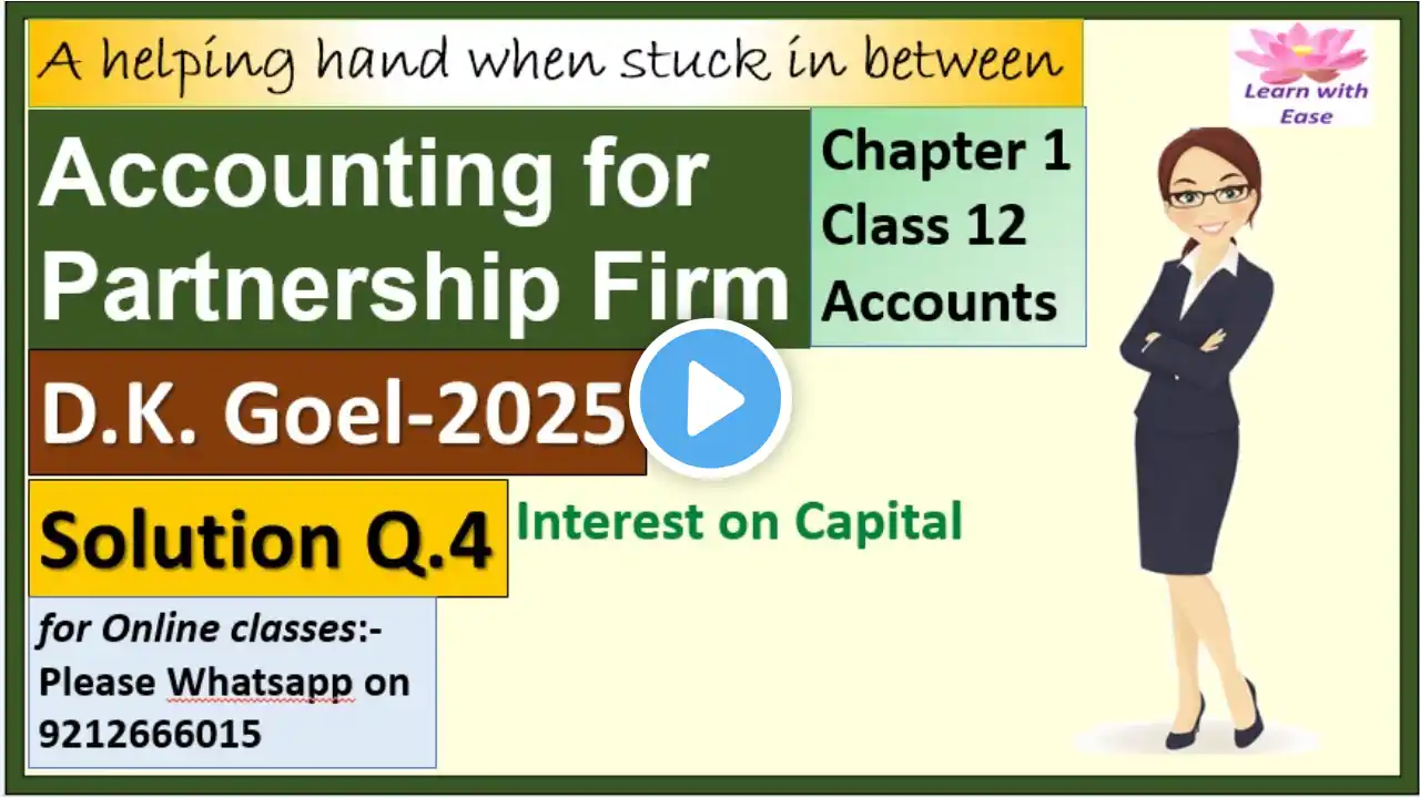 Partnership Fundamentals| D K Goel 2025| Q 4| Ch 1| Class 12| Accounts| Solutions‪@learnwithease‬