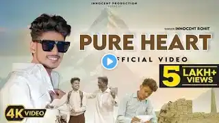 Pure Heart (Official Video) | Innocent Rohit | Blessbeat | New Punjabi Songs 2024 | Latest Punjabi