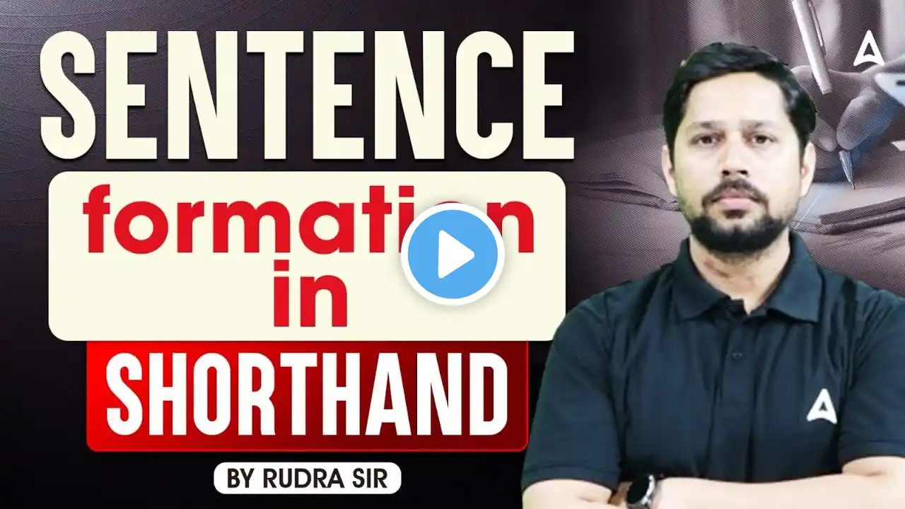 SENTENCE formation in SHORTHAND | BY RUDRA SIR