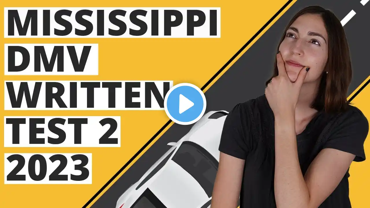 Mississippi DMV Written Test 2 2023 (60 Questions with Explained Answers)