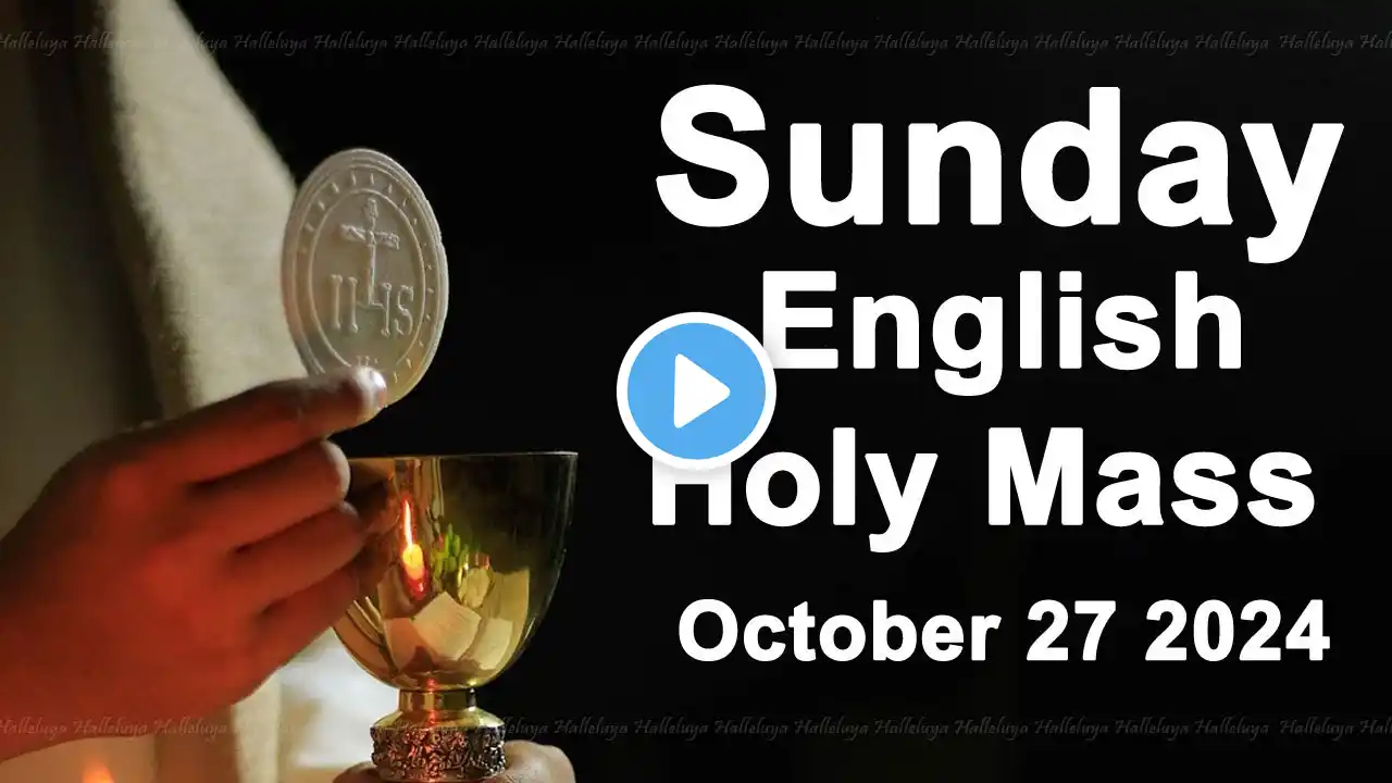 Catholic Mass Today I Daily Holy Mass I Sunday October 27 2024 I English Holy Mass