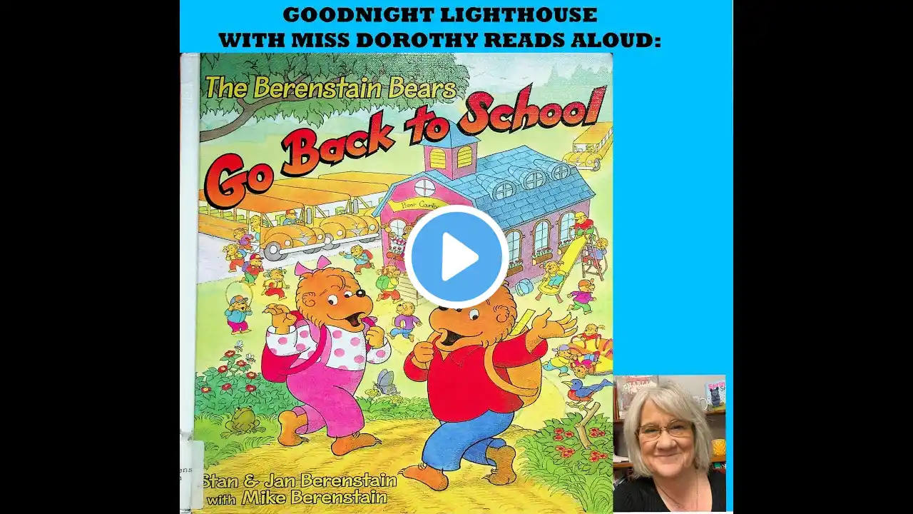 Kids Books Read Aloud "The Berenstain Bears Go Back to School" by Stan and Jan Berenstain