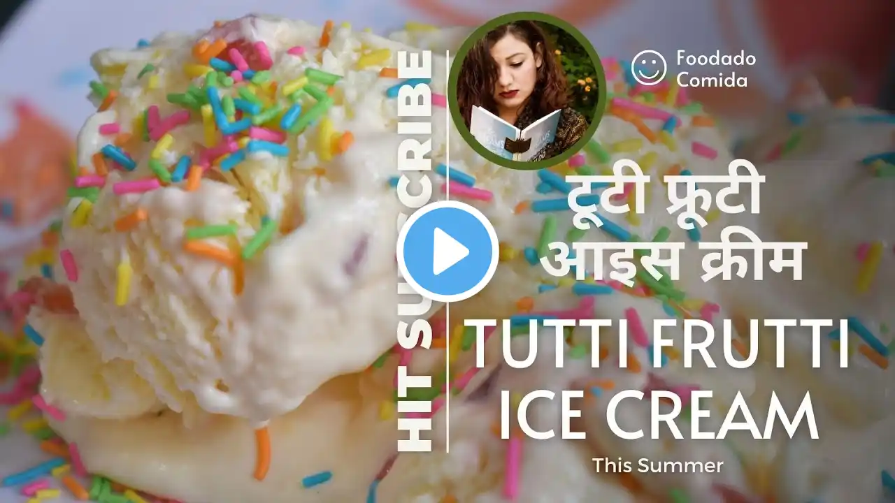 Tutti frutti custard ice cream recipe  || टूटी फ्रूटी कस्टर्ड आइस क्रीम || Homemade ice cream recipe