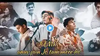 Jo Tum mere ho (REMIX) #anuvjainsongs #lovesong #popsong #hindisongs #music