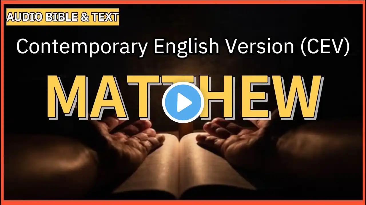 English Audio Bible | Matthew  (FULL STORY) | Contemporary English Version (CEV)