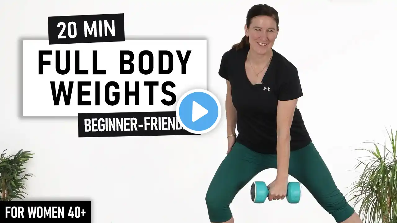 20 MIN Full Body WEIGHTS Workout (Beginner-Friendly) for Women over 40