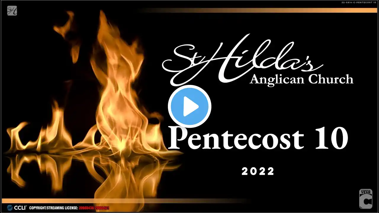 St. Hilda's Anglican Church Live Stream (Pentecost 10)