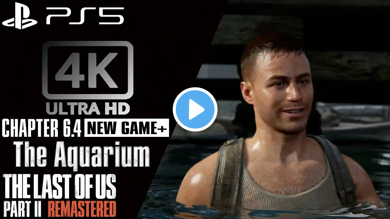 The Last of Us Part 2 REMASTERED (Part 26) Gameplay Walkthrough 4K60fps