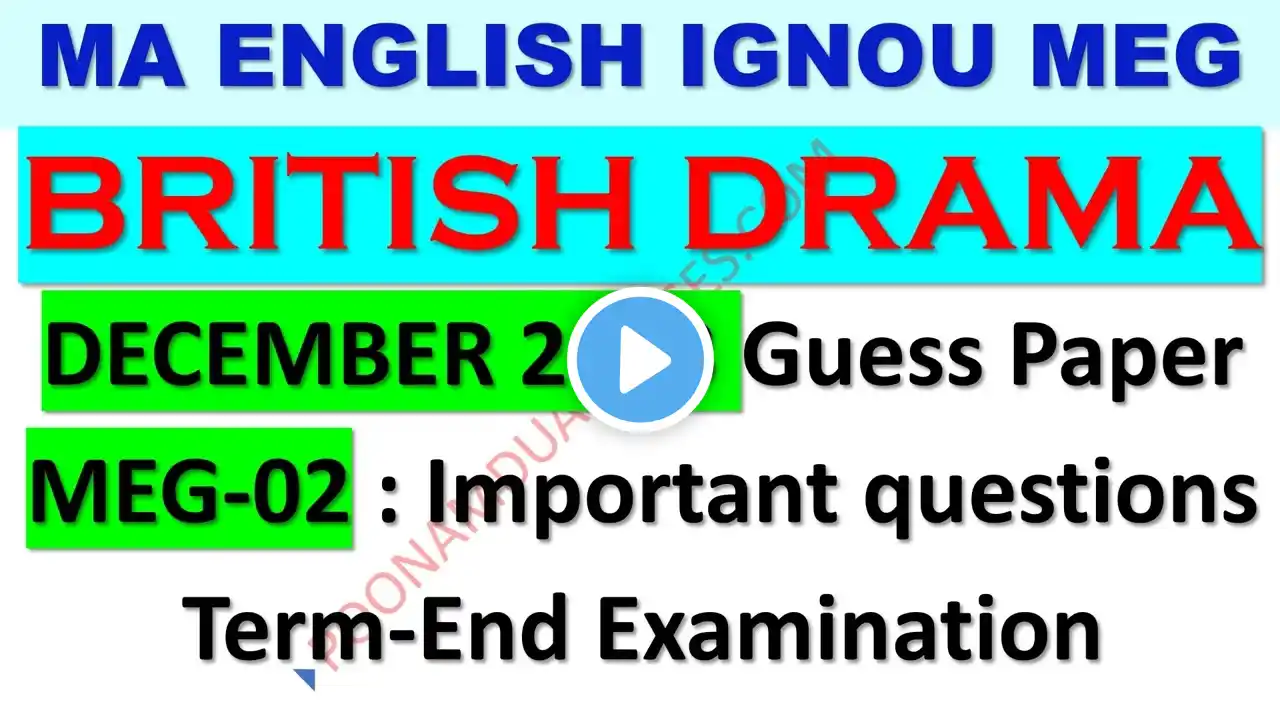 MEG 02 British Drama December 2023 TEE Sample Guess Question paper IGNOU by Poonam Dua MA English