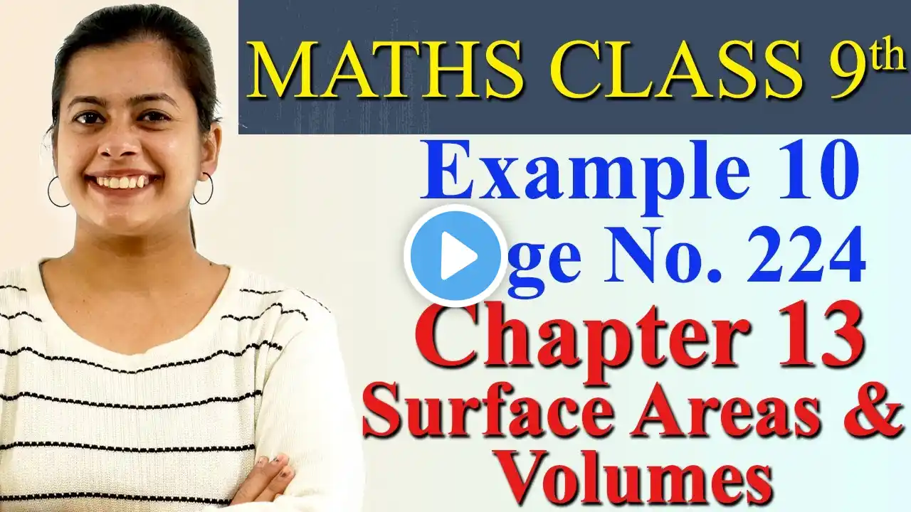 Example 10 Imp Question, Page 224 - Chapter 13 - Surface Areas & Volumes - Maths Class 9