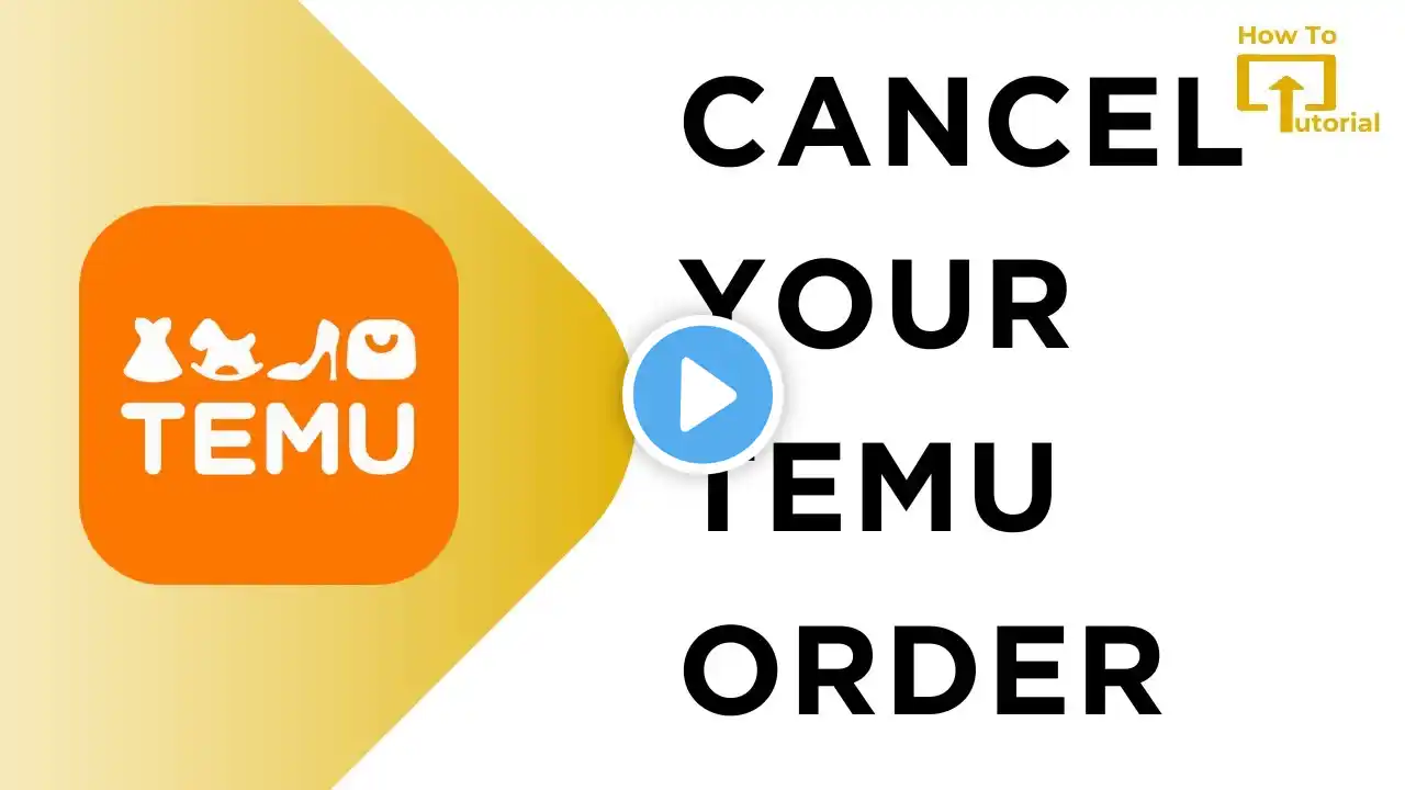 How to Cancel Your Temu Order