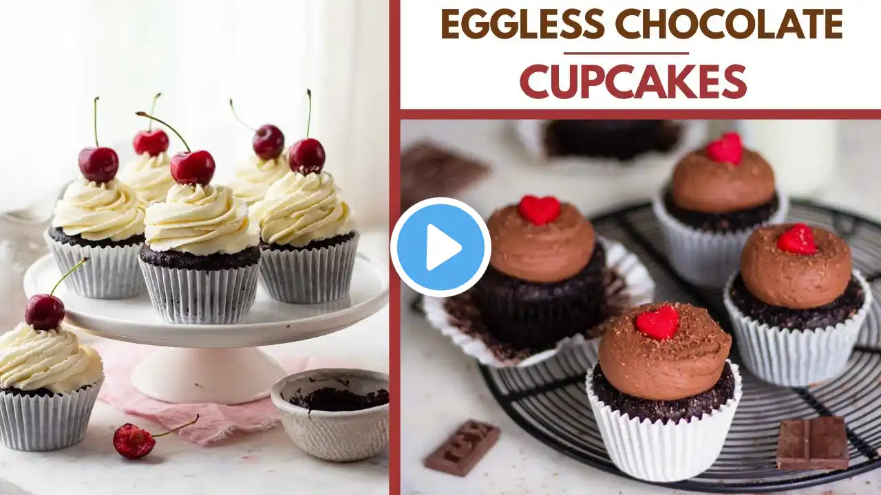 EGGLESS CHOCOLATE CUPCAKES | simple no egg chocolate cupcakes with buttercream frosting