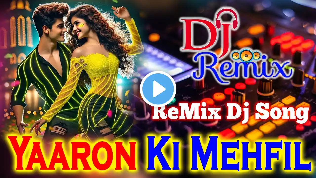 Yaaron Ki Mehfil | Trending Song |Party Song 2025 |Remix DJ Song |Dj Song 2025 | #dj #dance #djremix