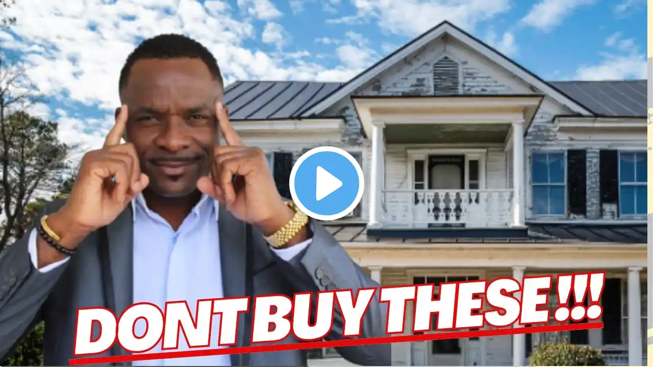 NEVER Buy These 6 Types Of Houses!