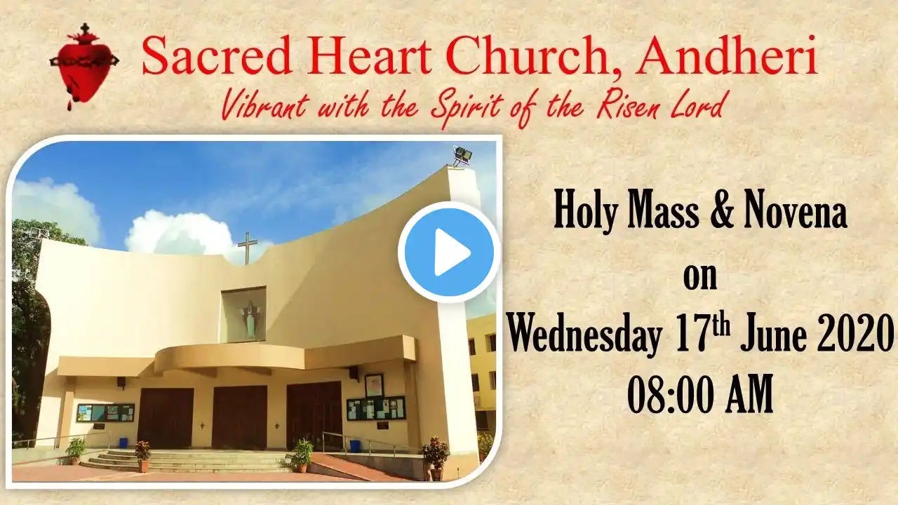 Holy Mass and Novena on Wednesday 17th June 2020 at 08:00 AM at Sacred Heart Church, Andheri