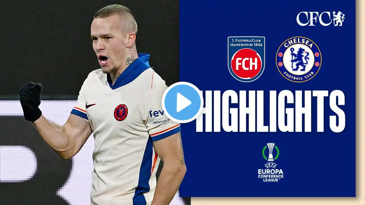 Heidenheim 0-2 Chelsea | HIGHLIGHTS | UEFA Europa Conference League 24/25