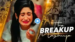 THE BREAKUP MASHUP 2024 | SAD SONG 💔 HEART BROKEN MASHUP #sad #broken