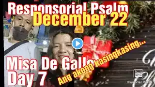 December 22 2022 Responsorial Psalm cebuano "Misa De Gallo"