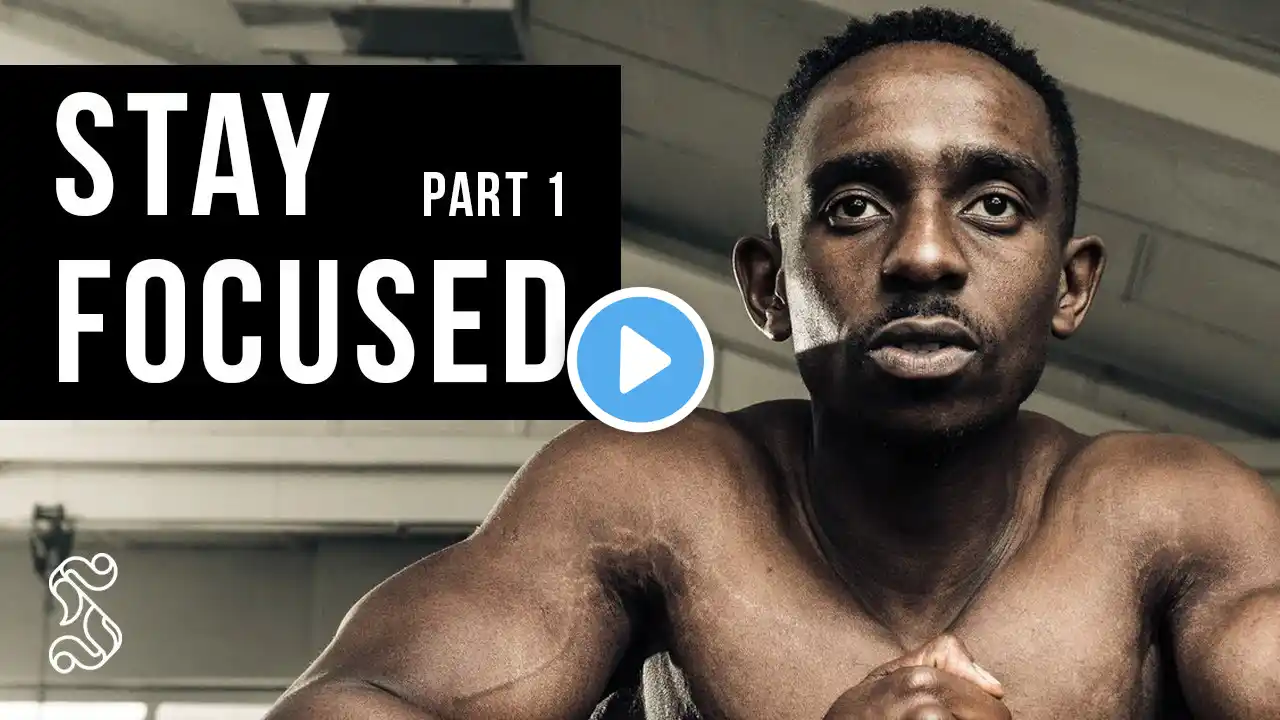 STAY FOCUSED - Morning Inspiration to Start Your Day (Part 1) | Inspirational and Motivational Video