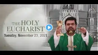 The Holy Eucharist – Tuesday, November 23 Archdiocese of Bombay 360p