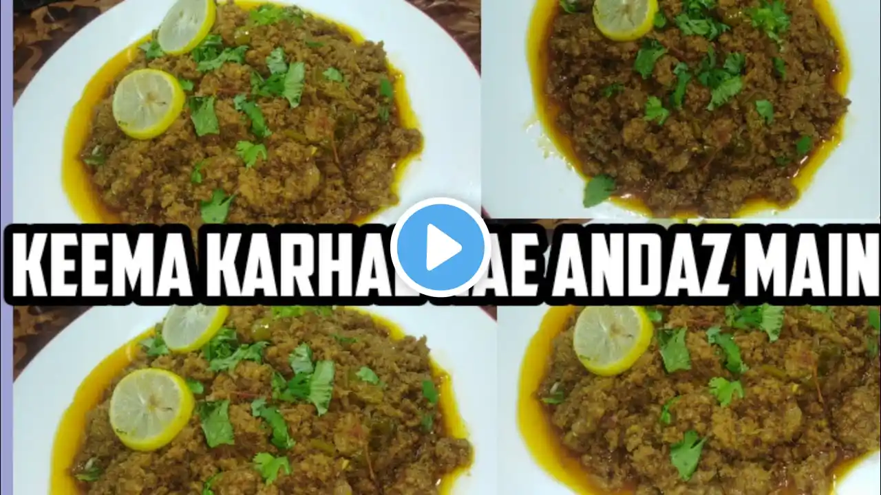 keema Karhae recipe by Desi kitchen with Anjum ||Easy and new recipe ||قیمہ کرھائی