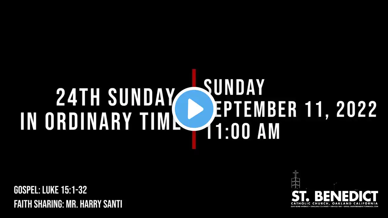 24th Sunday in Ordinary Time Sunday, September 11, 2022