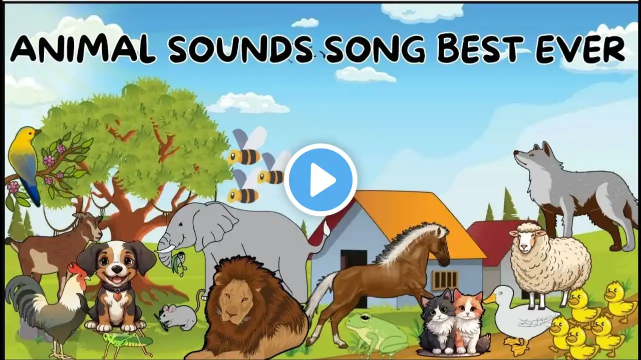 ANIMAL SOUNDS SONG - BEST ANIMAL SOUNDS SONG EVER - ANIMAL SONG FOR KIDS - BABY SONG - TODLER SONG