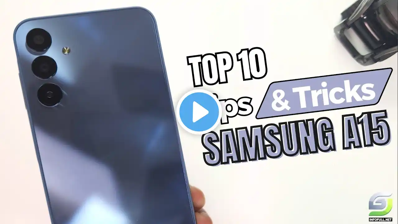 Top 10 Tips and Tricks Samsung A15 you need Know