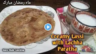 Creamy Lassi With Lachha Paratha Recipe || Special Ramadan Recipe By Home Made Coocking