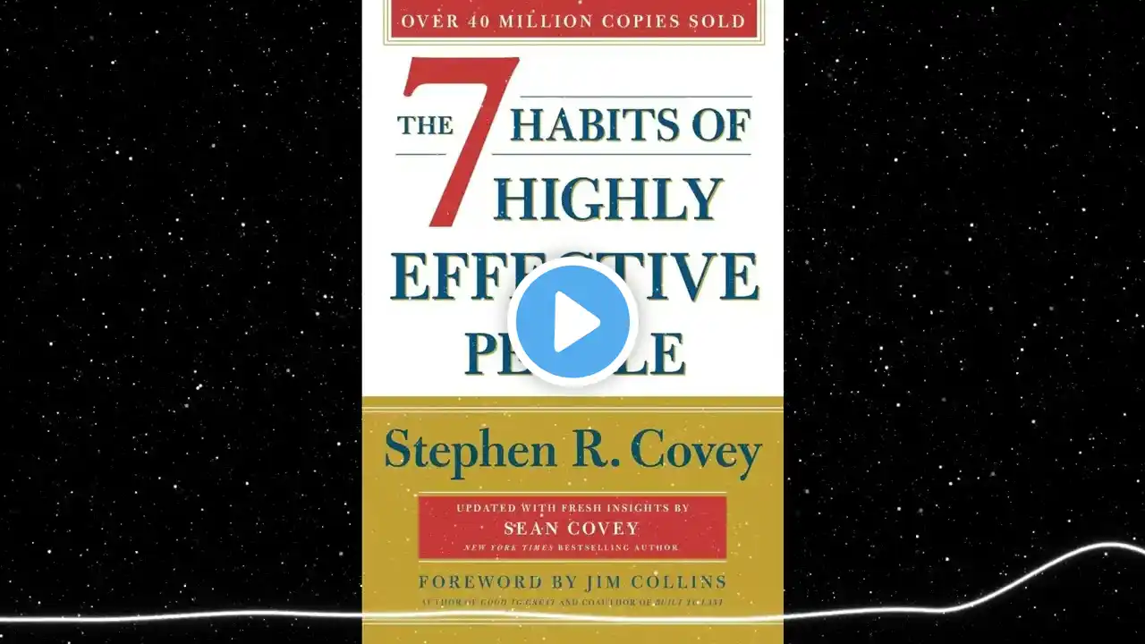 The 7 Habits of Highly Effective People by Stephen Covey – Life-Changing Lessons!